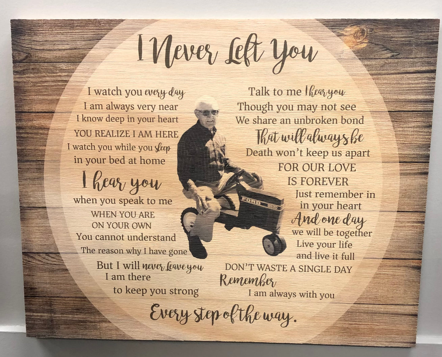 I Never Left You wooden print