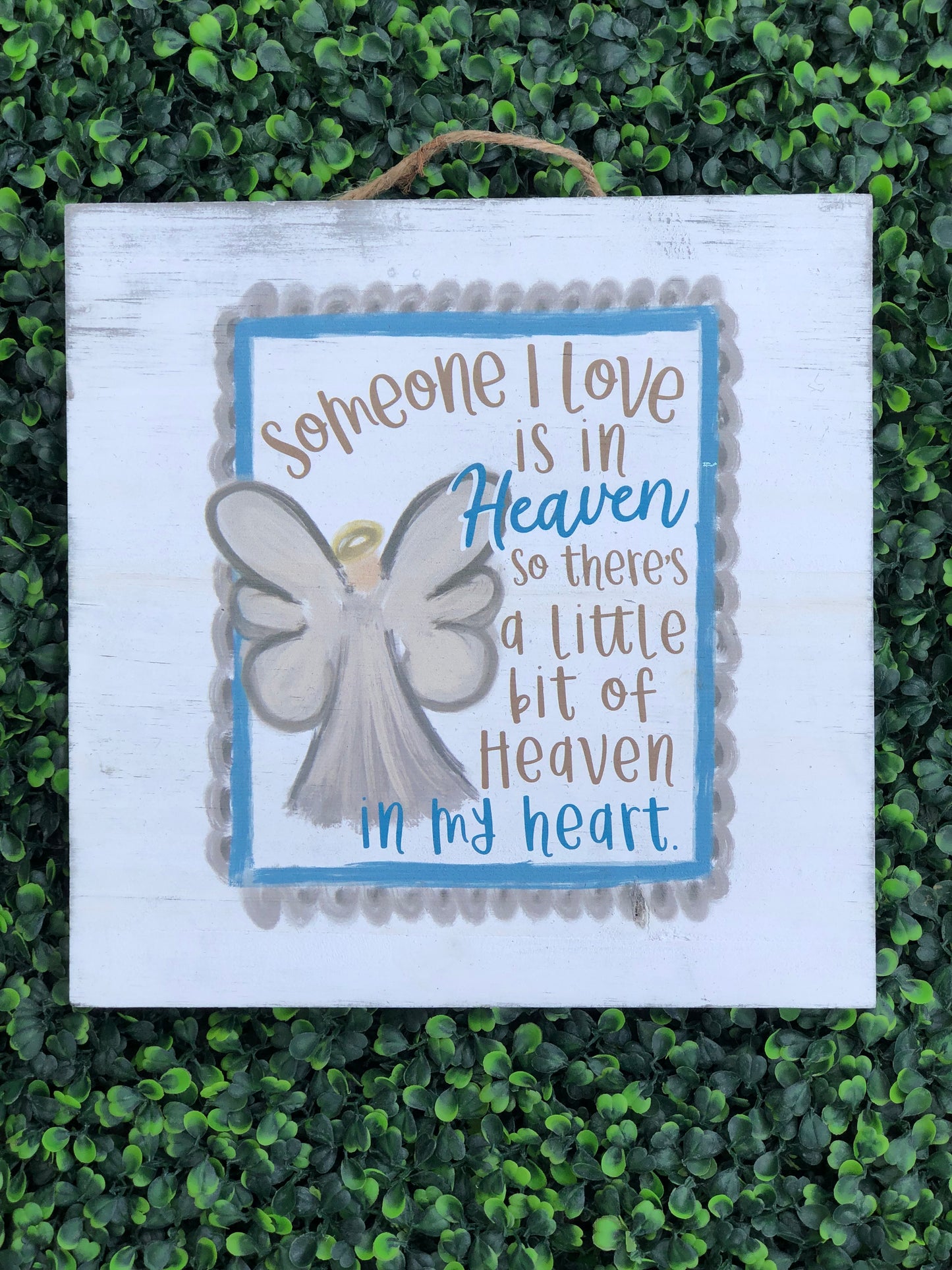 10" x 10" Someone I love is in heaven wooden sign