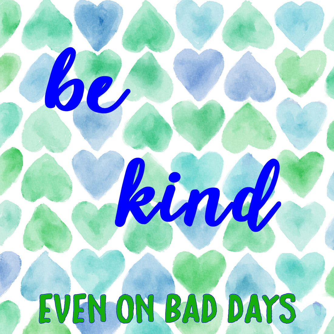 Be Kind!