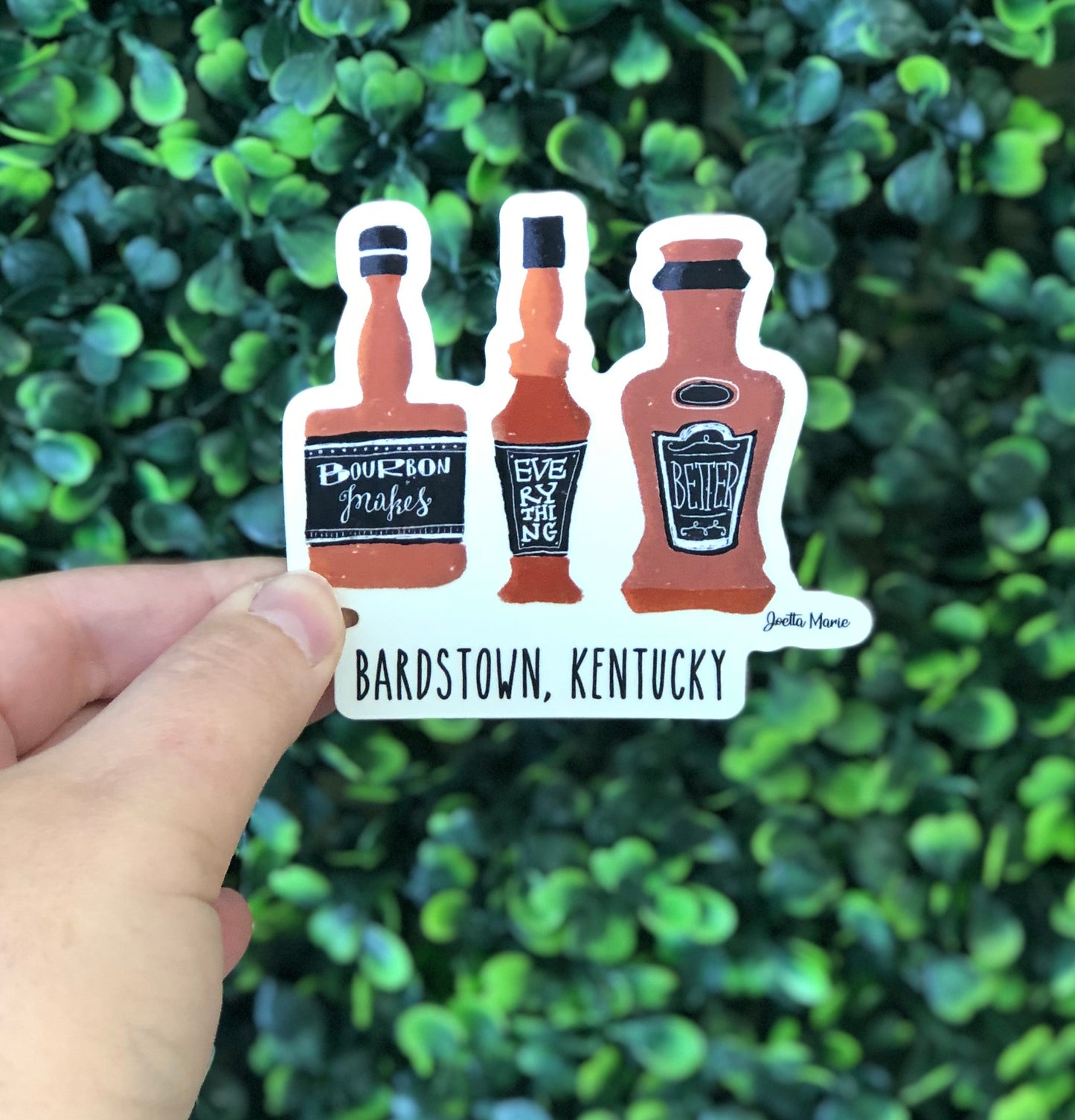 Bourbon makes everything better Sticker