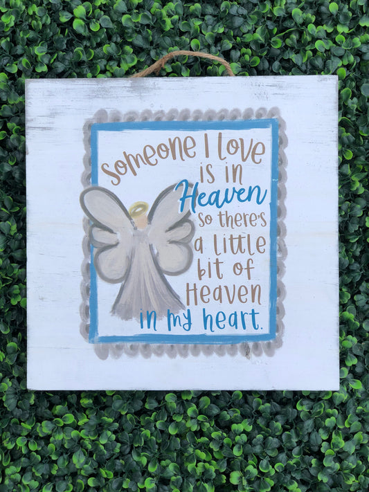 10" x 10" Someone I love is in heaven wooden sign