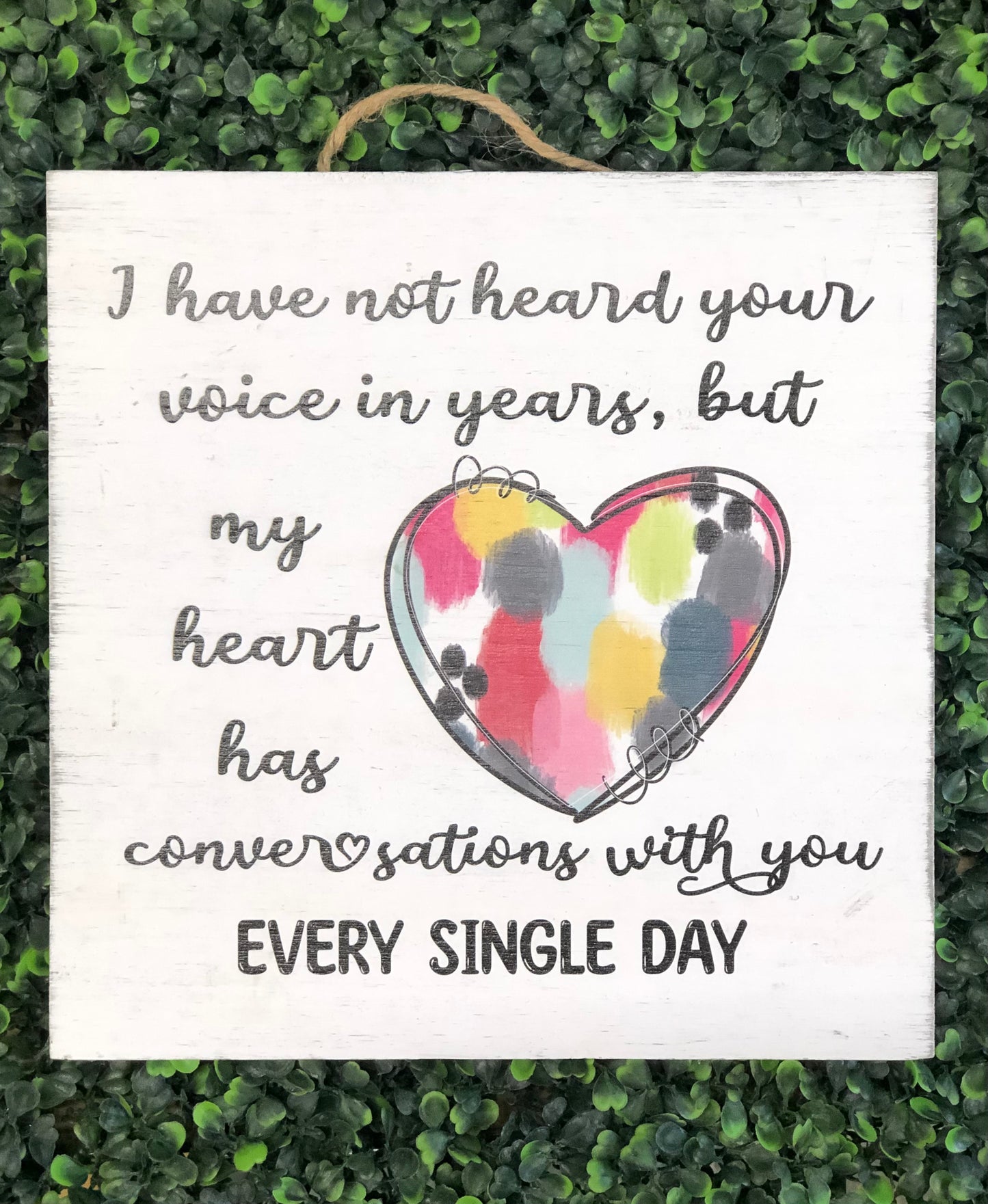10" x 10" Not heard your voice wooden sign